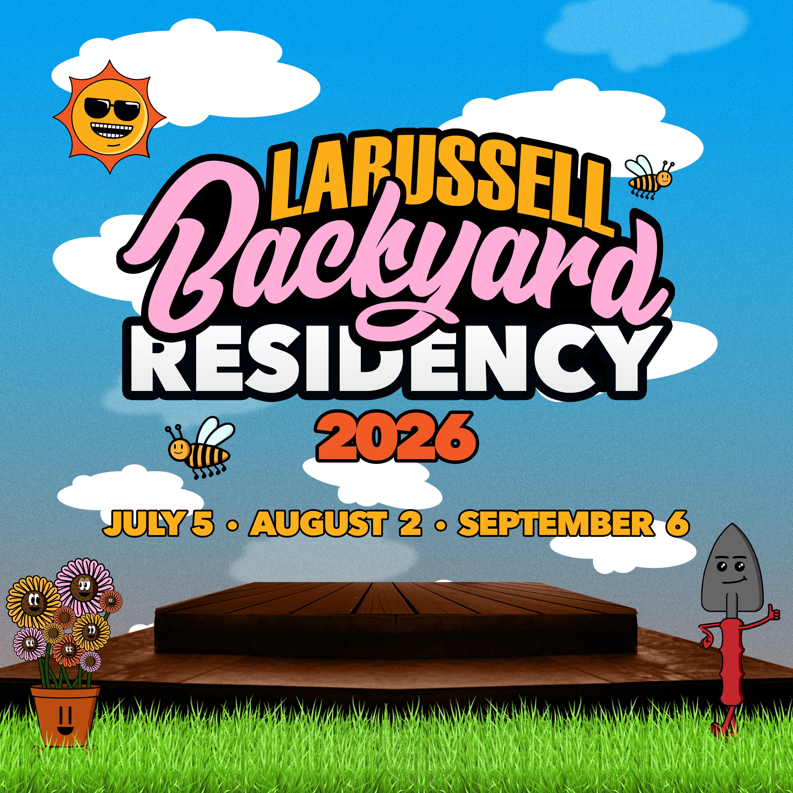 LaRussell's Backyard Residency - 7.5.26